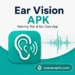 Ear Vision APK